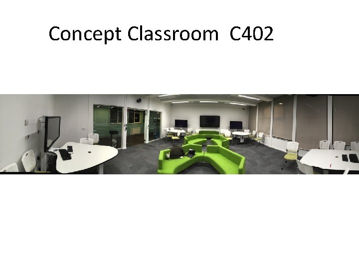 Concept Classroom C 402 