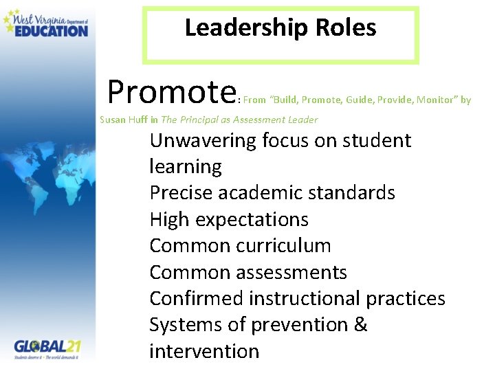 Leadership Roles Promote : From “Build, Promote, Guide, Provide, Monitor” by Susan Huff in