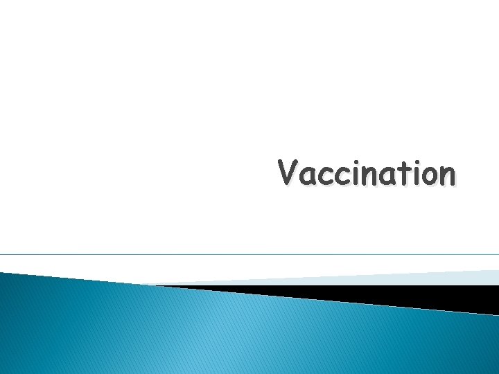 Vaccination 