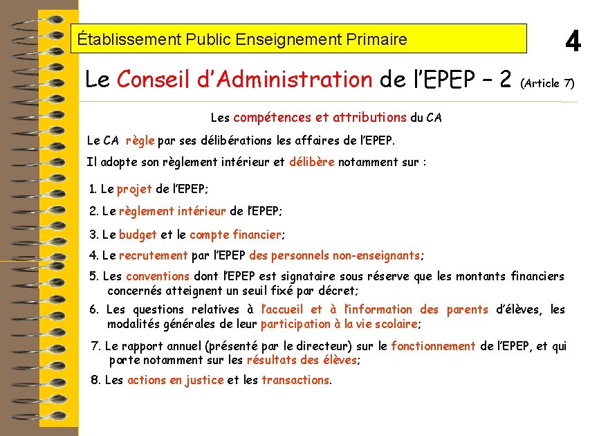 4 Établissement Public Enseignement Primaire Le Conseil d’Administration de l’EPEP – 2 (Article 7)
