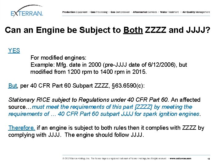 Can an Engine be Subject to Both ZZZZ and JJJJ? YES For modified engines: