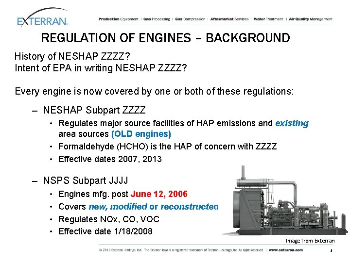 REGULATION OF ENGINES – BACKGROUND History of NESHAP ZZZZ? Intent of EPA in writing