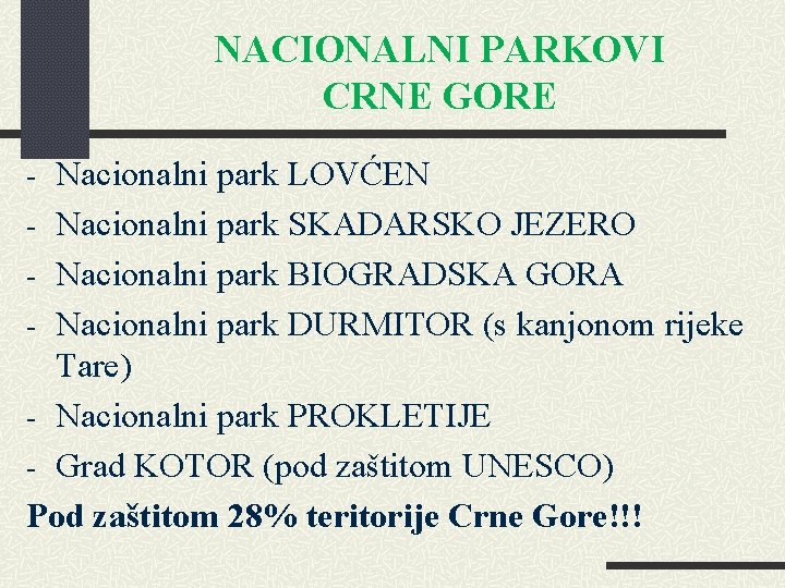 NACIONALNI PARKOVI CRNE GORE - Nacionalni park LOVĆEN - Nacionalni park SKADARSKO JEZERO -