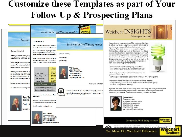 Customize these Templates as part of Your Follow Up & Prospecting Plans 