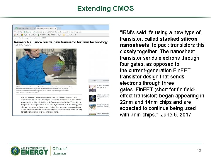 Extending CMOS “IBM's said it's using a new type of transistor, called stacked silicon