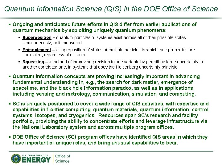 Quantum Information Science (QIS) in the DOE Office of Science § Ongoing and anticipated