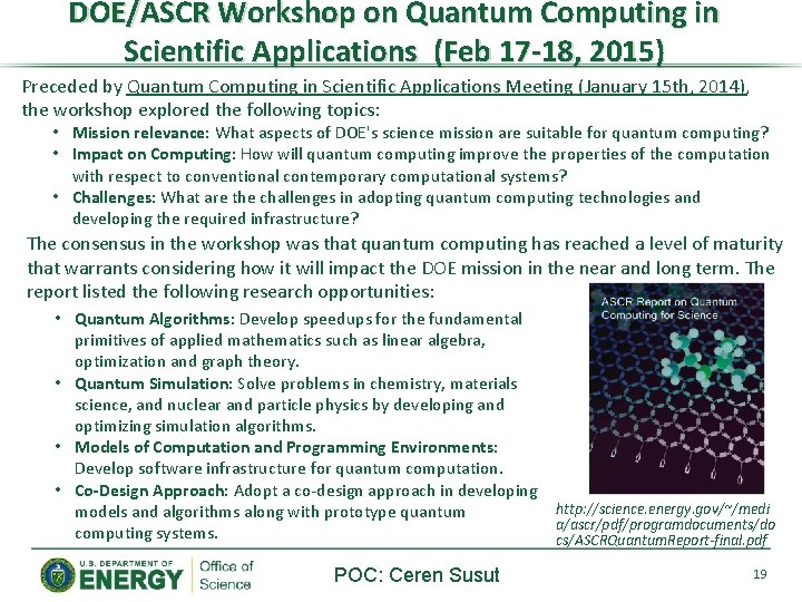 DOE/ASCR Workshop on Quantum Computing in Scientific Applications (Feb 17 -18, 2015) Preceded by