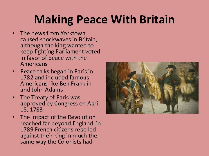 Making Peace With Britain • The news from Yorktown caused shockwaves in Britain, although