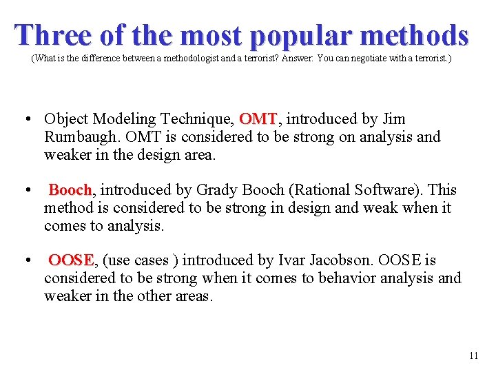 Three of the most popular methods (What is the difference between a methodologist and