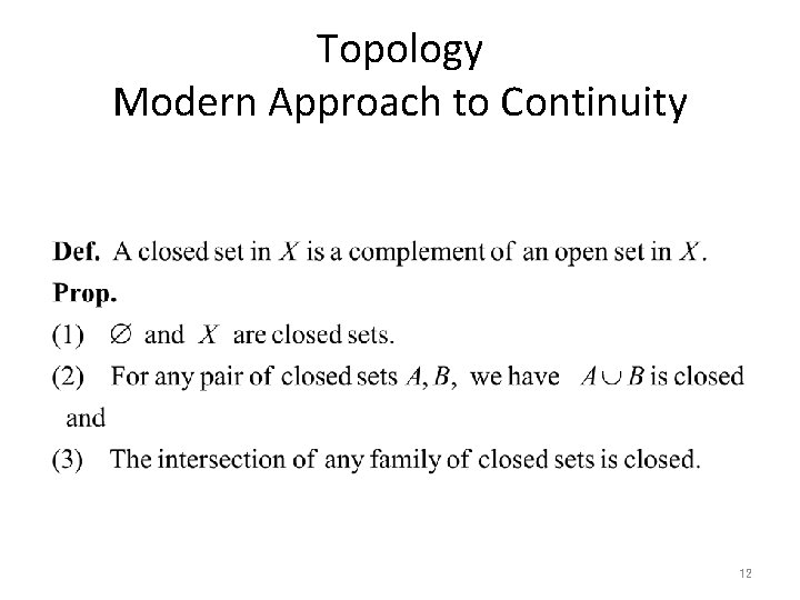Topology Modern Approach to Continuity 12 