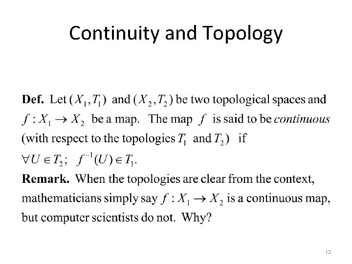 Continuity and Topology 13 