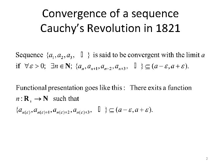 Convergence of a sequence Cauchy’s Revolution in 1821 3 