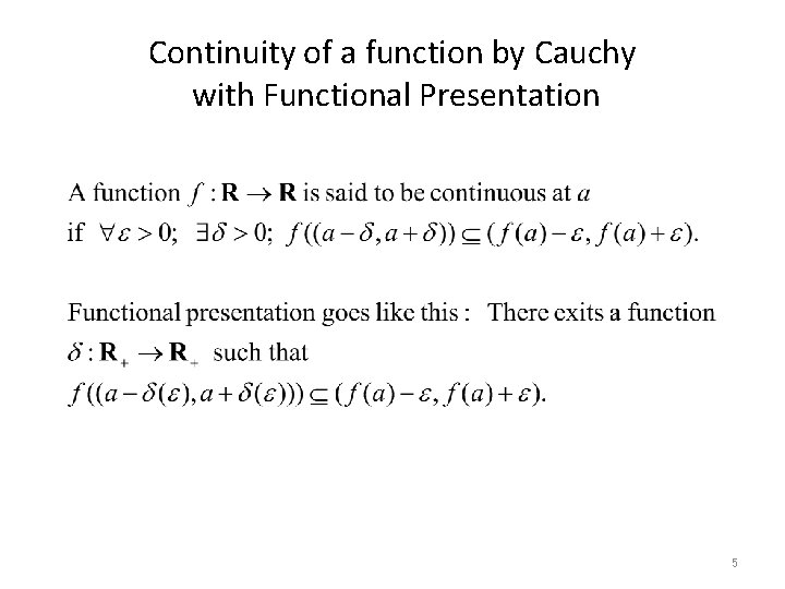 Continuity of a function by Cauchy with Functional Presentation 5 