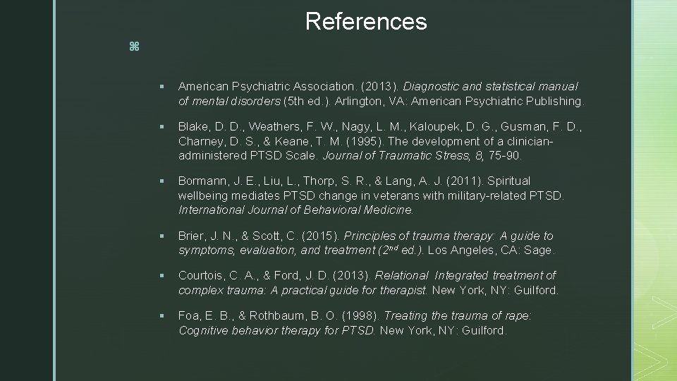 References z § American Psychiatric Association. (2013). Diagnostic and statistical manual of mental disorders