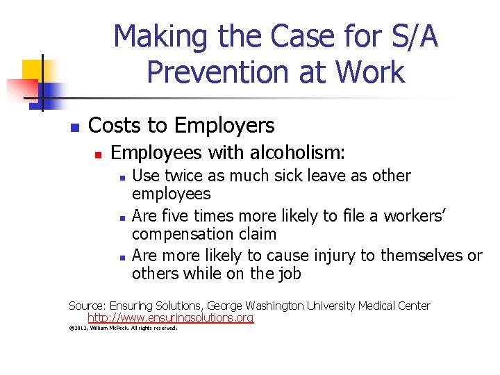 Making the Case for S/A Prevention at Work n Costs to Employers n Employees