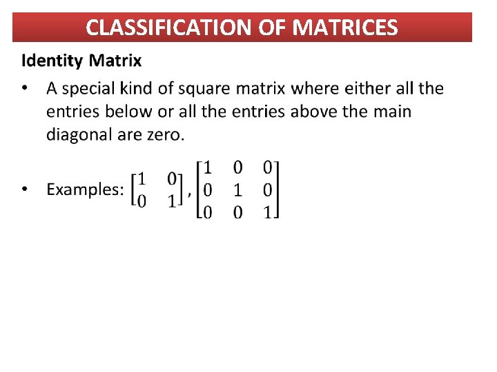 CLASSIFICATION OF MATRICES 