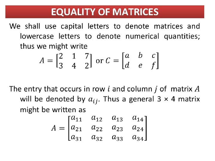 EQUALITY OF MATRICES 