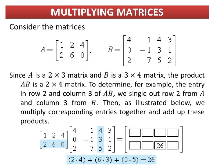 MULTIPLYING MATRICES 