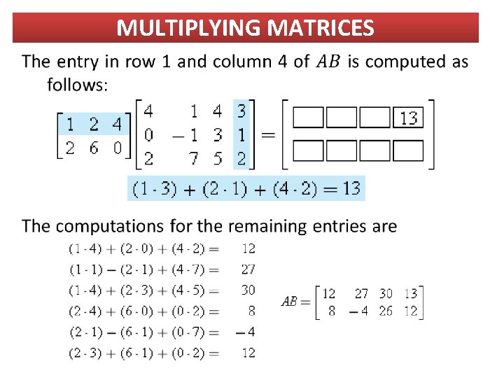 MULTIPLYING MATRICES 