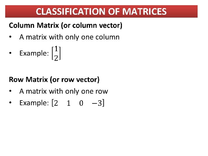 CLASSIFICATION OF MATRICES 