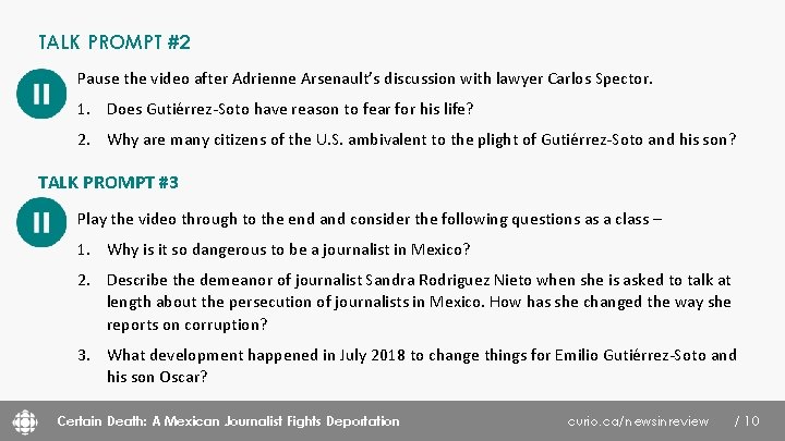 TALK PROMPT #2 Pause the video after Adrienne Arsenault’s discussion with lawyer Carlos Spector.