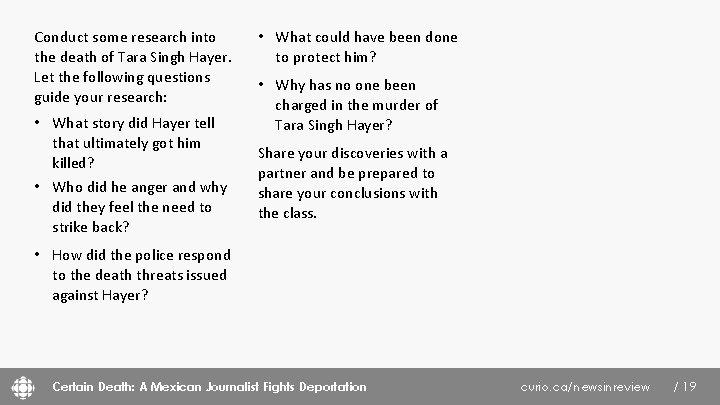 Conduct some research into the death of Tara Singh Hayer. Let the following questions