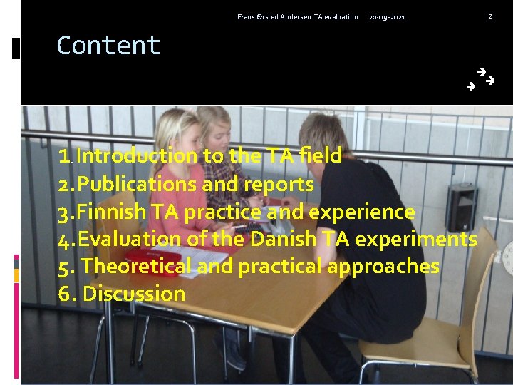 Frans Ørsted Andersen. TA evaluation 20 -09 -2021 Content 1 Introduction to the TA