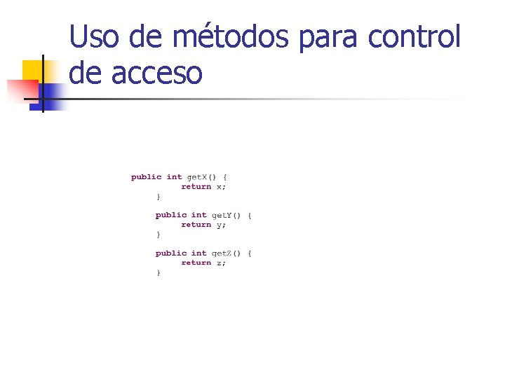 Uso de métodos para control de acceso 