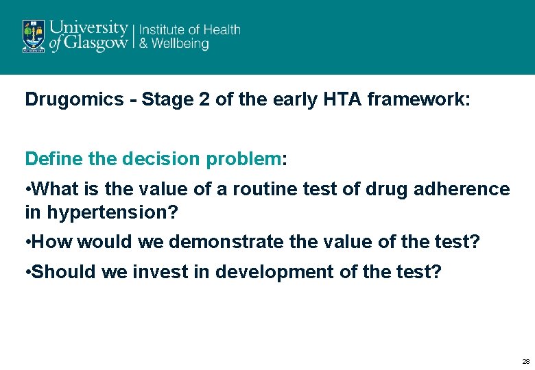 Drugomics - Stage 2 of the early HTA framework: Define the decision problem: •