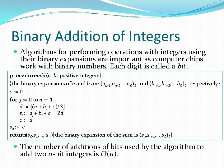 Binary Addition of Integers Algorithms for performing operations with integers using their binary expansions