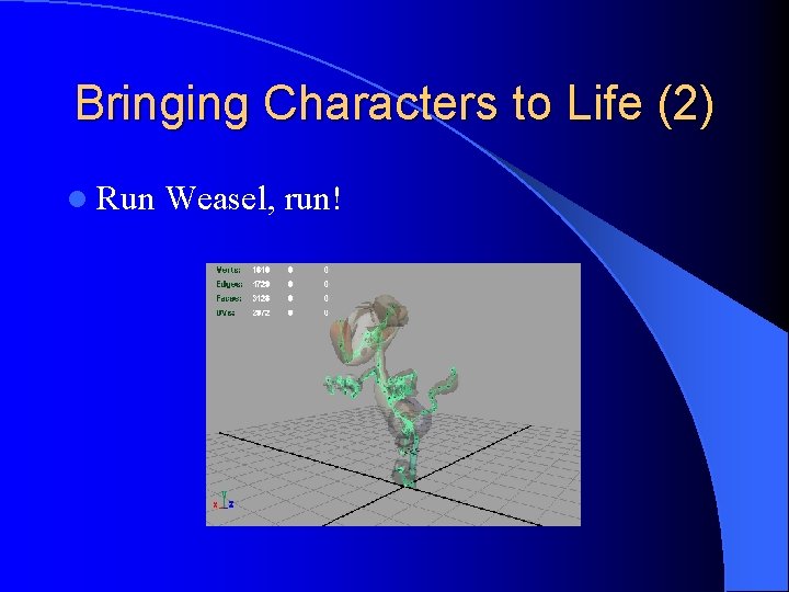 Bringing Characters to Life (2) l Run Weasel, run! 