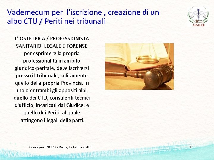 Vademecum per l'iscrizione , creazione di un albo CTU / Periti nei tribunali L’