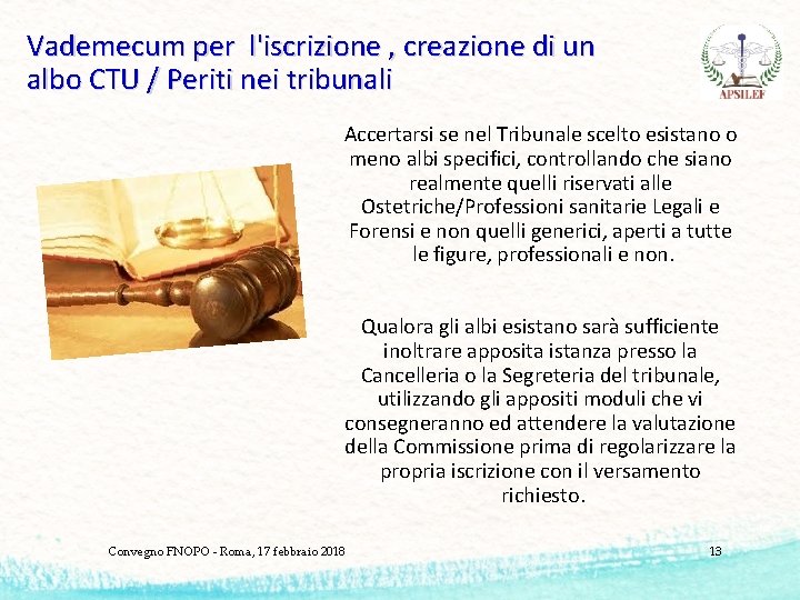 Vademecum per l'iscrizione , creazione di un albo CTU / Periti nei tribunali Accertarsi