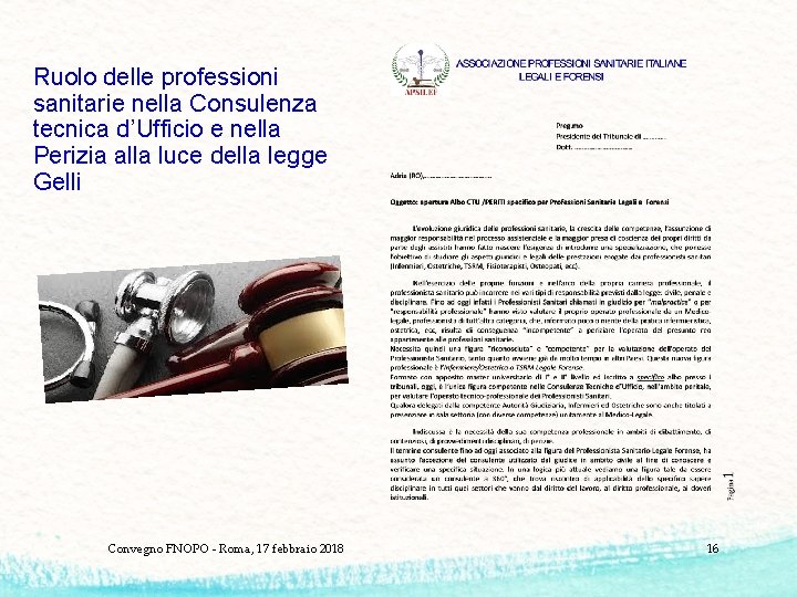 Ruolo delle professioni sanitarie nella Consulenza tecnica d’Ufficio e nella Perizia alla luce della