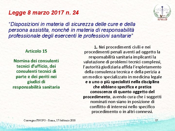 Legge 8 marzo 2017 n. 24 “Disposizioni in materia di sicurezza delle cure e