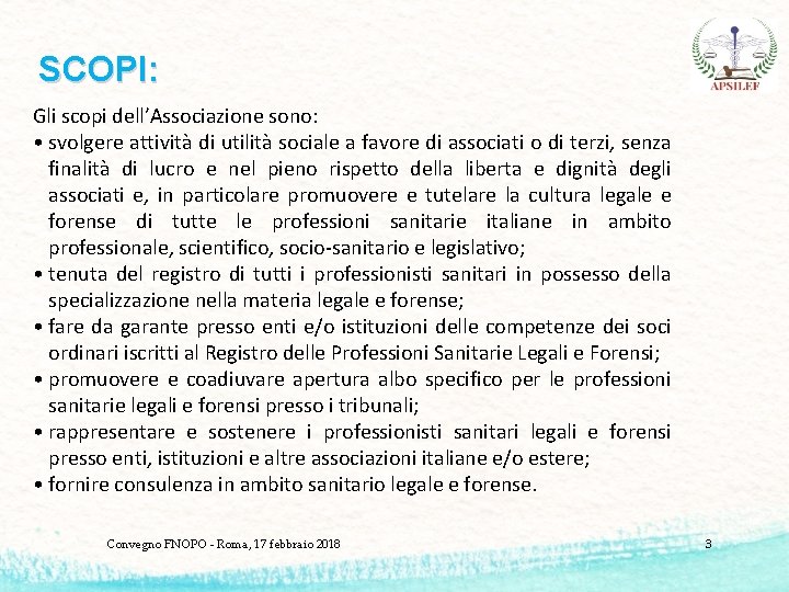 SCOPI: Gli scopi dell’Associazione sono: • svolgere attività di utilità sociale a favore di