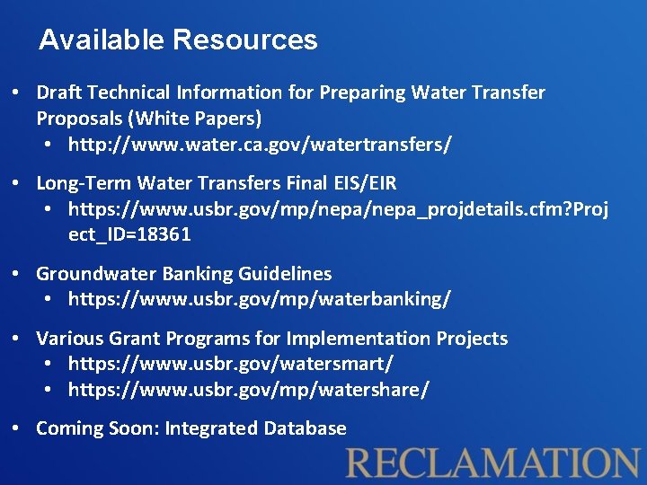 Available Resources • Draft Technical Information for Preparing Water Transfer Proposals (White Papers) •