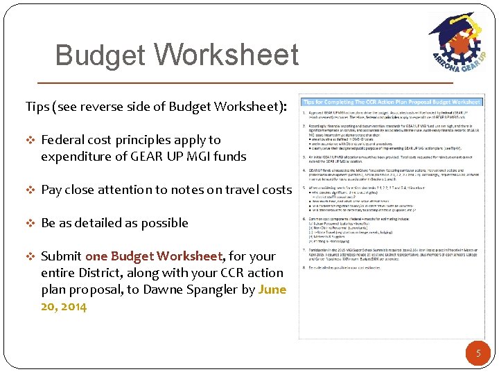 Budget Worksheet Tips (see reverse side of Budget Worksheet): v Federal cost principles apply