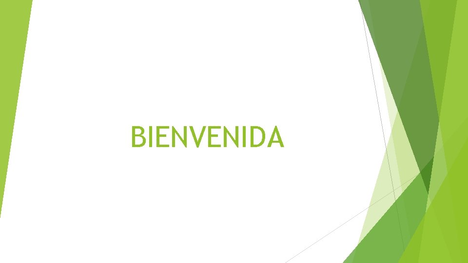 BIENVENIDA 