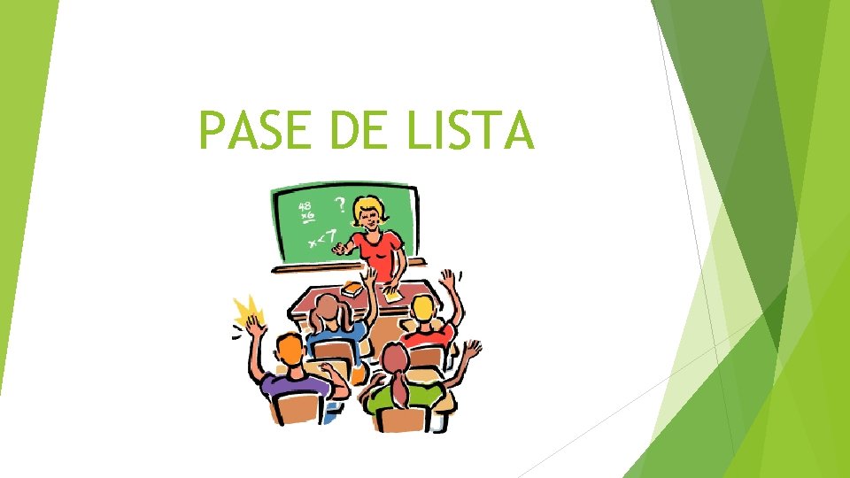 PASE DE LISTA 