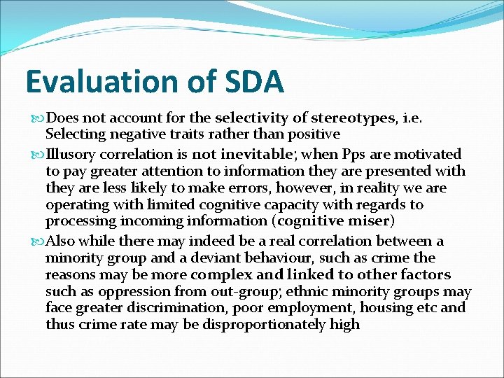 Evaluation of SDA Does not account for the selectivity of stereotypes, i. e. Selecting