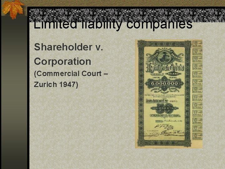 Limited liability companies Shareholder v. Corporation (Commercial Court – Zurich 1947) 