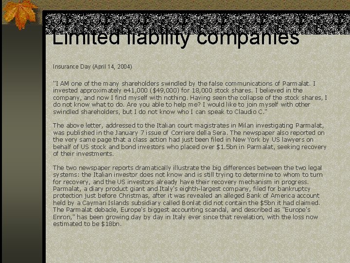 Limited liability companies Insurance Day (April 14, 2004) "I AM one of the many