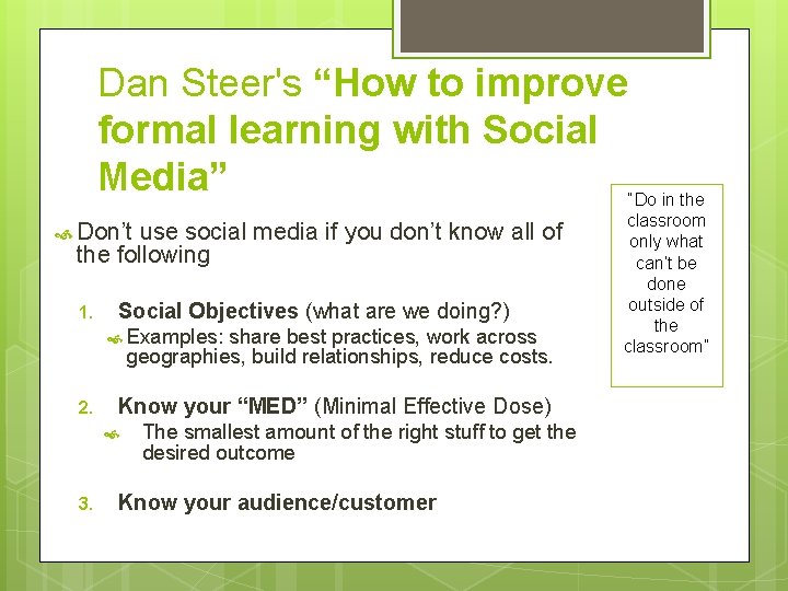 Dan Steer's “How to improve formal learning with Social Media” “Do in the Don’t