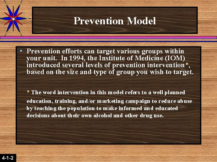 Prevention Model h Prevention efforts can target various groups within your unit. In 1994, Prevention Model h Prevention efforts can target various groups within your unit. In 1994,