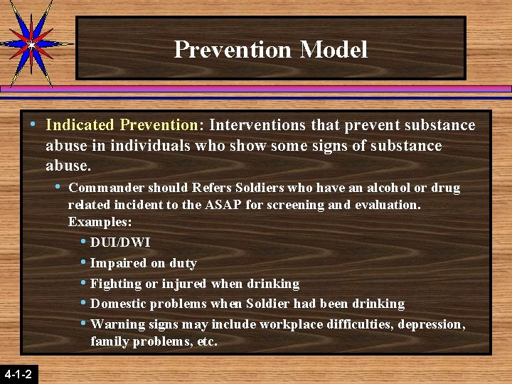 Prevention Model h Indicated Prevention: Interventions that prevent substance abuse in individuals who show Prevention Model h Indicated Prevention: Interventions that prevent substance abuse in individuals who show