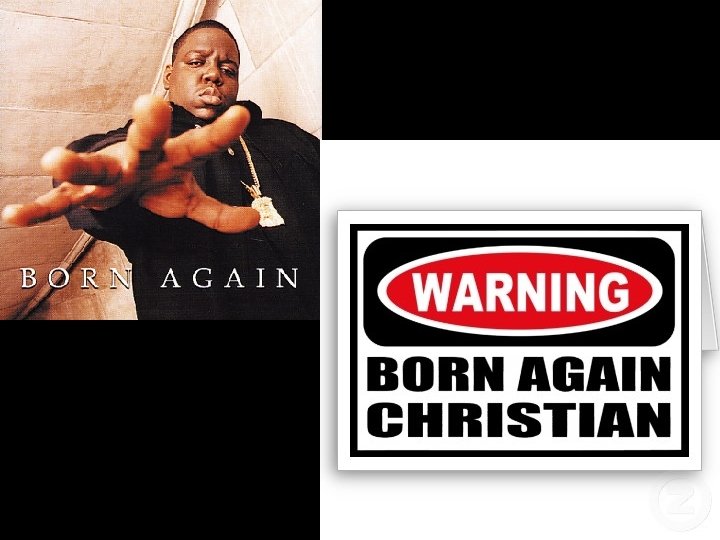 Born Again? 