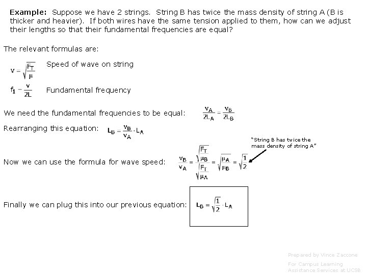 Example: Suppose we have 2 strings. String B has twice the mass density of