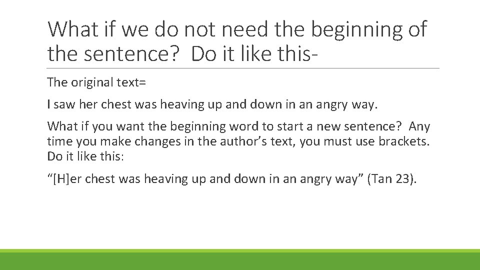 What if we do not need the beginning of the sentence? Do it like