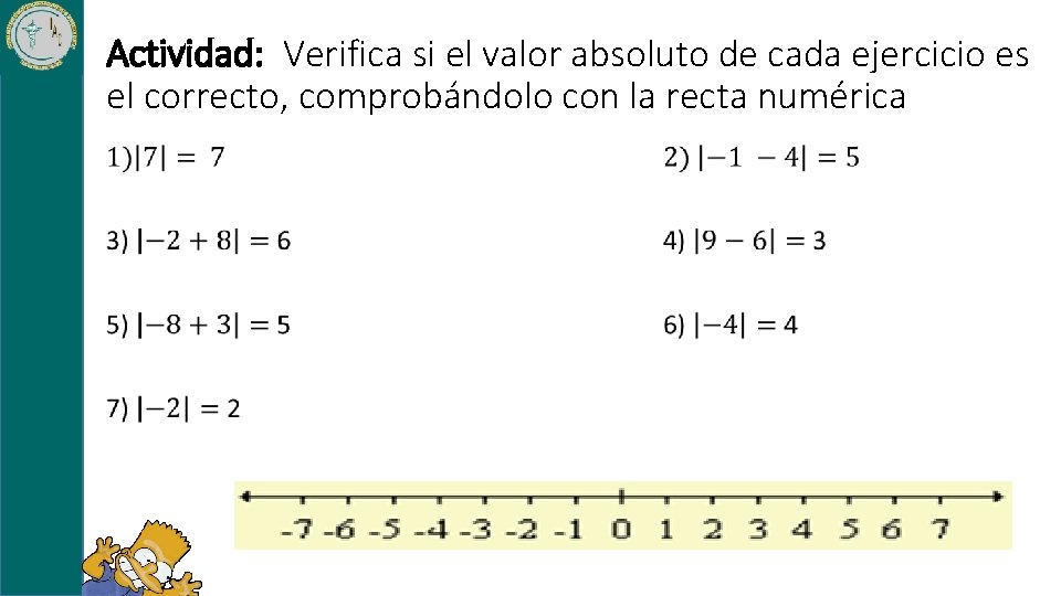 Actividad: Verifica si el valor absoluto de cada ejercicio es el correcto, comprobándolo con